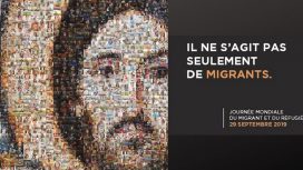 LA 105e JOURNÉE MONDIALE DU MIGRANT ET DU RÉFUGIÉ 2019